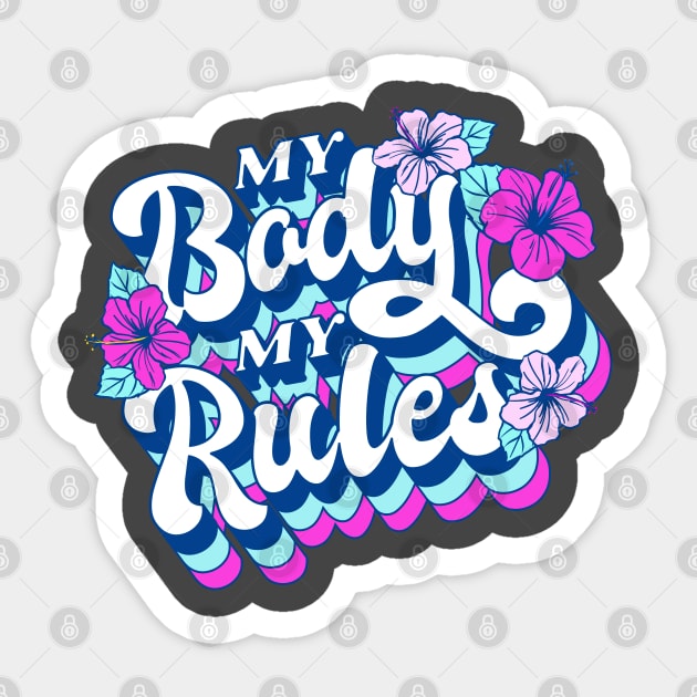 My Body My Rules Sticker by aaallsmiles